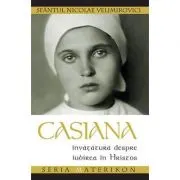 Casiana. Invatatura despre iubirea in Hristos