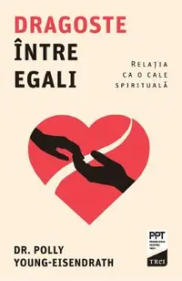 eBook Dragoste intre egali. Relatia ca o cale spirituala