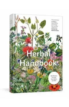Herbal Handbook: 50 Profiles in Words and Art from the Rare Book Collections of the New York Botanical Garden