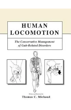 Human Locomotion: The Conservative Management of Gait-Related Disorders