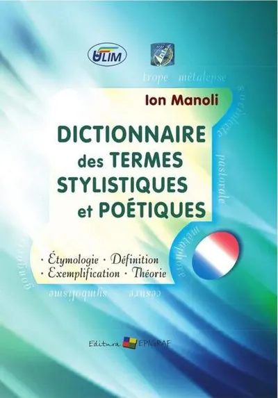 Dictionnaire des termes stylistiques et poétiques - Hardcover - Ion Manoli