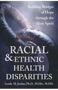 Racial and Ethnic Health Disparities