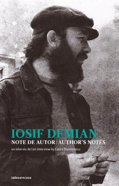 Iosif Demian. Note de autor / Author’s notes - Paperback brosat - Iosif Demian