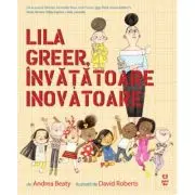 Lila Greer, invatatoare inovatoare