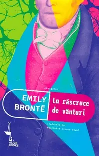 La răscruce de vânturi - Paperback brosat - Emily Brontë