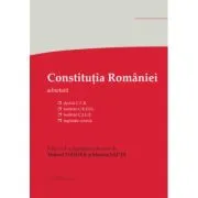 Constitutia Romaniei. Editia a 5-a - decizii ale Curtii Constitutionale, hotarari C. E. D. O., hotarari C. J. U. E., legislatie conexa