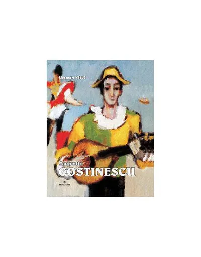 Augustin Costinescu - Hardcover - Augustin Costinescu