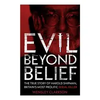 Evil Beyond Belief