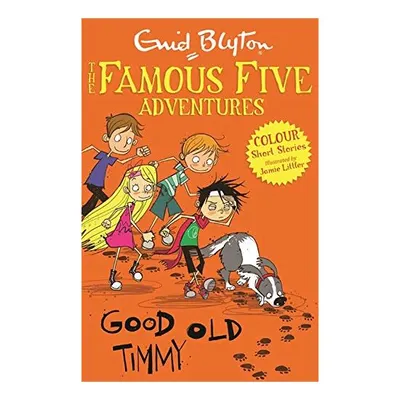 Good Old Timmy (Famous Five Colour Reads)