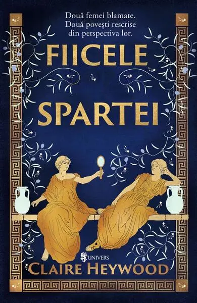 Fiicele Spartei - Paperback brosat - Claire Heywood