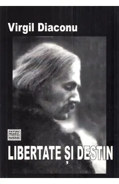 Libertate si destin