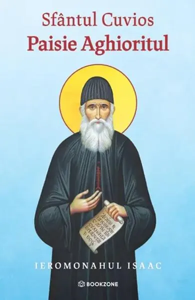 Sfântul Cuvios Paisie Aghioritul - Paperback brosat - Ieromonahul Isaac