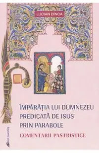 Imparatia lui Dumnezeu predicata de Isus prin parabole