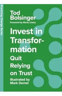 Invest in Transformation: Quit Relying on Trust