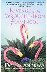 Revenge of the Wrought-Iron Flamingos