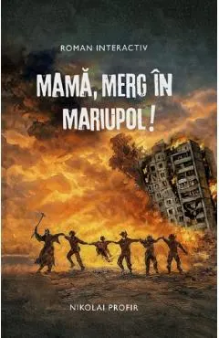Mama, merg in Mariupol!
