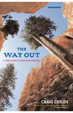 The Way Out: A True Story of Ruin and Survival