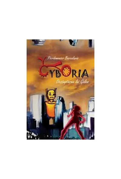 Cyboria - Hardcover - Pierdomenico Baccalario