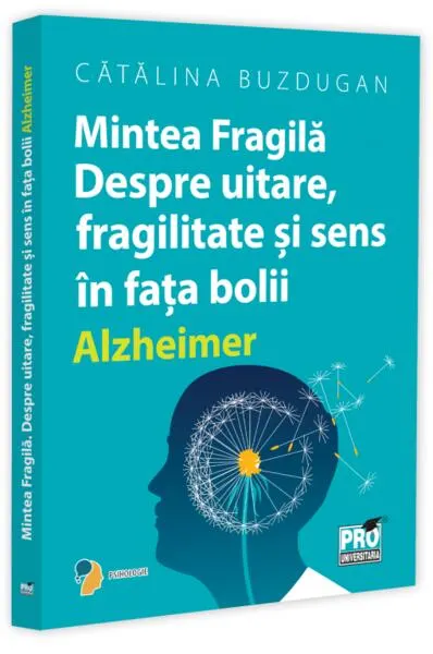 Mintea Fragilă - Paperback brosat - Cătălina Buzdugan