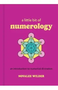 A Little Bit of Numerology: An Introduction to Numerical Divination
