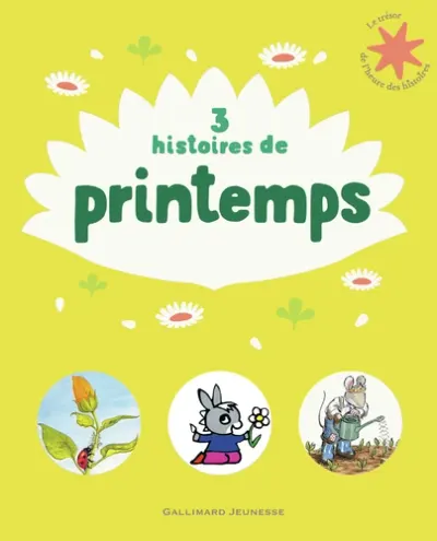 3 histoires de printemps