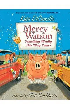 Mercy Watson: Something Wonky This Way Comes