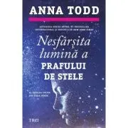 Nesfarsita lumina a prafului de stele. Seria Stars, volumul 3