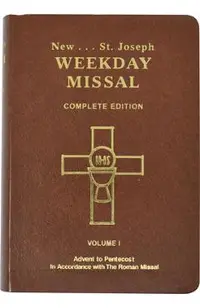 St. Joseph Weekday Missal (Vol. I / Advent to Pentecost): In Accordance with the Roman Missal