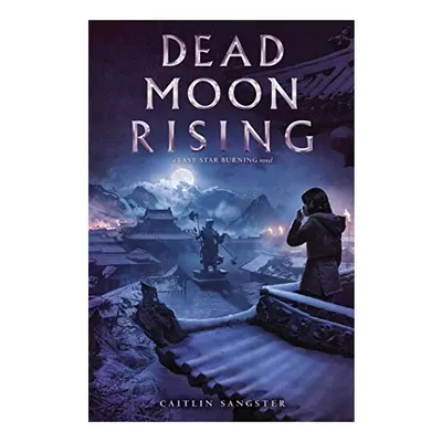 Dead Moon Rising
