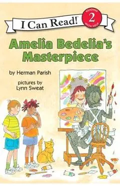 Amelia Bedelia's Masterpiece