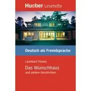 Das Wunschhaus und andere Geschichten Leseheft