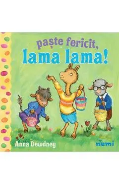 Paste fericit, Lama Lama!