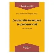 Contestatia In Anulare In Procesul Civil