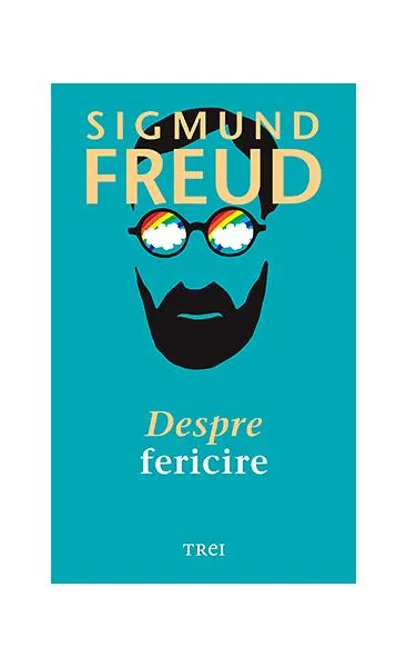 Despre fericire - Paperback - Sigmund Freud