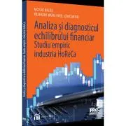 Analiza si diagnosticul echilibrului financiar. Studiu empiric: industria HoReCa