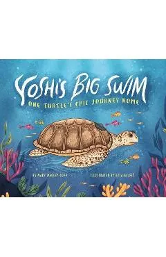 Yoshi's Big Swim: One Turtle's Epic Journey Home