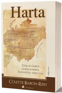 Harta. Cum să găsești magia și sensul în povestea vieții tale - Paperback brosat - Colette Baron-Reid