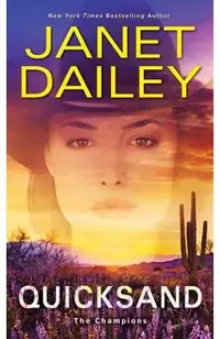 Quicksand: A Thrilling Novel of Western Romantic Suspense