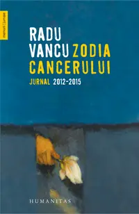 Zodia Cancerului. Jurnal 2012-2015