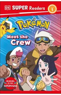 DK Super Readers Level 1 Pokemon Meet the Crew -
