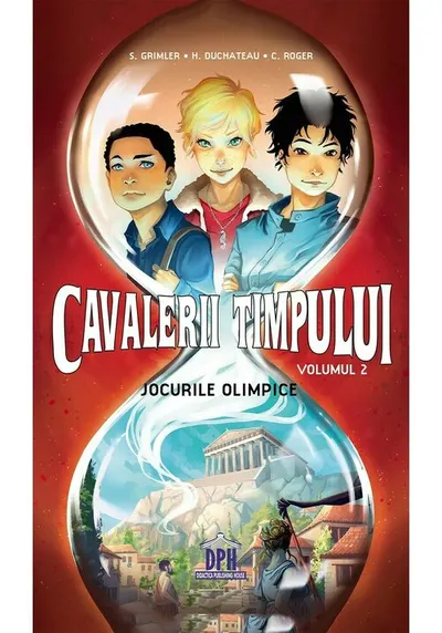 Cavalerii timpului. Jocurile olimpice, volumul 2