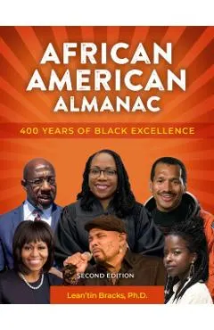 African American Almanac: 400 Years of Black Excellence