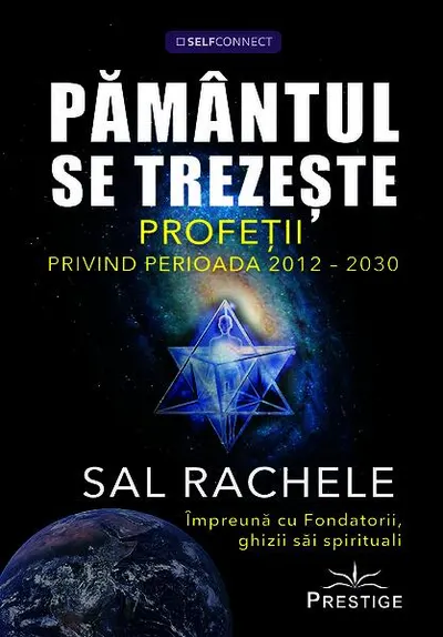 Pământul se trezește. Profeții privind perioada 2012-2030 - Paperback brosat