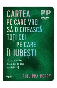 Cartea pe care vrei sa o citeasca toti cei pe care ii iubesti