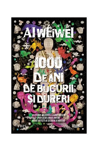1000 de ani de bucurii și dureri - Hardcover - AI WEIWEI