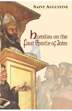 Homilies on the First Epistle of John