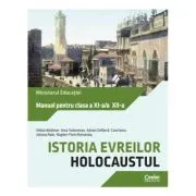 Manual clasele 11-12 Istoria evreilor. Holocaustul