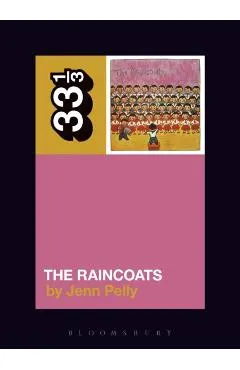 Raincoats' The Raincoats