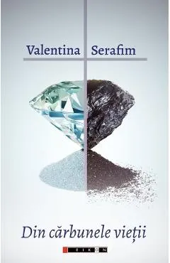 Din carbunele vietii