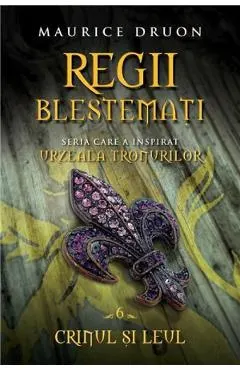 Regii blestemati Vol.6: Crinul si leul